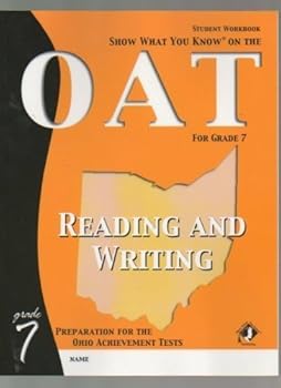 Paperback Show What You Know on the Oat 7th Grade Reading / Writing Student Workbook Book