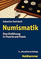 Numismatik: Eine Einfuhrung in Theorie Und Praxis 3170425714 Book Cover