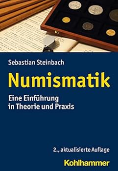 Paperback Numismatik: Eine Einfuhrung in Theorie Und PRAXIS [German] Book