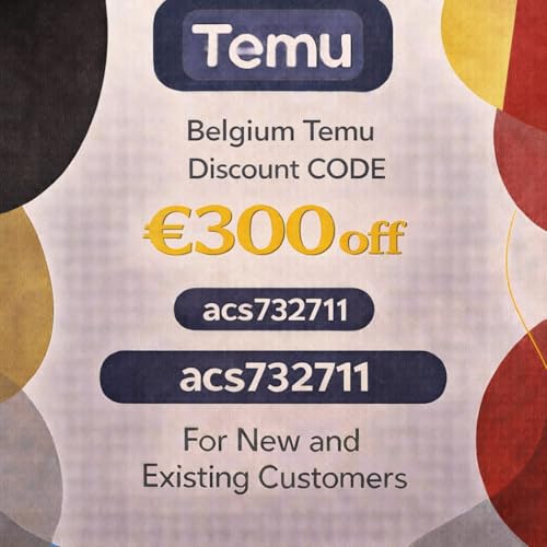 Belgium Temu Discount CODE &euro;300 off (acs732711) For New and Existing Customers cover art