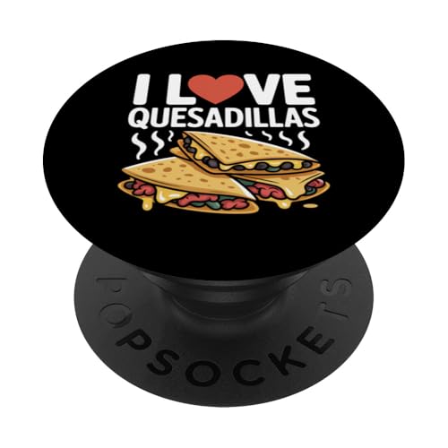 I Love Quesadillas Cheese Tacos Humour PopSockets PopGrip Adhésif