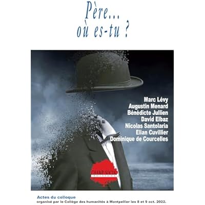 P&egrave;re... o&ugrave; es-tu ?