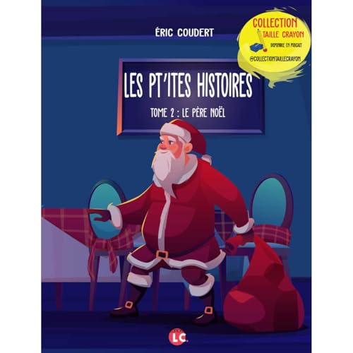 Collection Taille Crayon - Le P&egrave;re No&euml;l &ndash; de &Eacute;ric Coudert aux &eacute;ditions LC