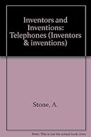 Inventors and Inventions: Telephones (Inventors & Inventions) 0761400656 Book Cover
