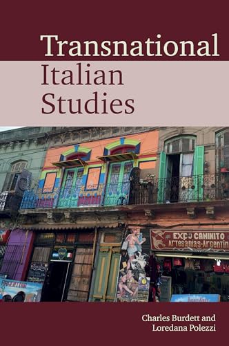 Transnational Italian Studies (Transnational Modern Languages, 4)