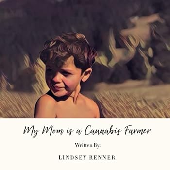 Paperback My Mom is a Cannabis Farmer Book