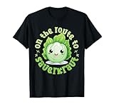 Chucrut: En la ruta hacia el chucrut Camiseta