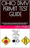 OHIO DMV PERMIT TEST GUIDE: Drivers Permit & License Study Book With Success Oriented Questions & Answers for Ohio written Exams 2020