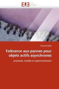 Paperback Tolérance aux pannes pour objets actifs asynchrones [French] Book