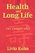 Health and Long Life: The Chinese Way