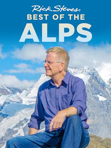 Rick Steves' Best of the Alps