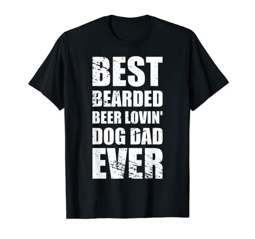Best Bearded Beer Lovin Dog Dad T-Shirt