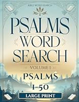 Psalms Bible Word Search Volume 1 – Psalms 1-50 LARGE PRINT: Christian Puzzle Book B0F5N7MD8H Book Cover