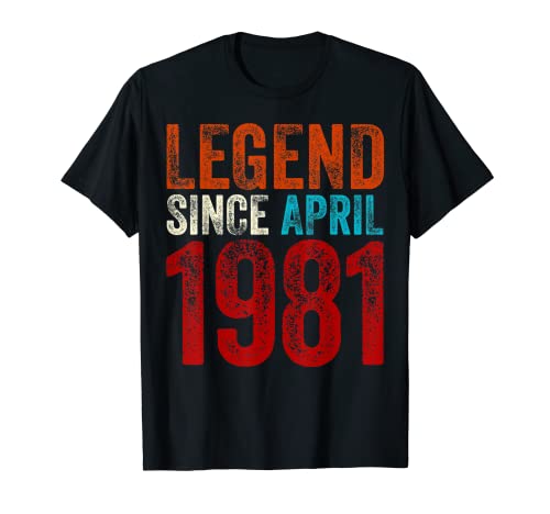 42th Birthday Gifts Men Women Legend Since April 1981 Camiseta