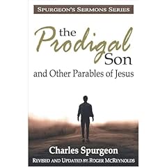 The Prodigal Son and Other Parables of Jesus Audiolibro Por Charles Spurgeon, Roger McReynolds arte de portada