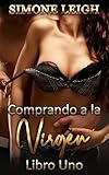 Comprando a la Virgen: Un Romance Erótico de Ménage BDSM