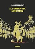 garufi carlo  All\'ombra del Minotauro
