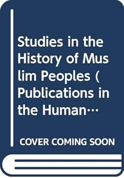 Studies in the History of Muslim Peoples