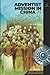 Produktbild Adventist Mission in China in Historical Perspective (General Conference Archives Monographs)