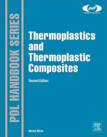 Thermoplastics and Thermoplastic Composites 2nd Edition book cover