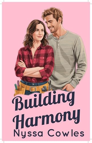 Building Harmony (A Harborview Sweet Romance Book 1)
