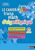 Le cahier transmath d'algorithmique Cycle 4 5ème/4éme/3ème (Nouveau transmath) (French Edition) 2091719641 Book Cover