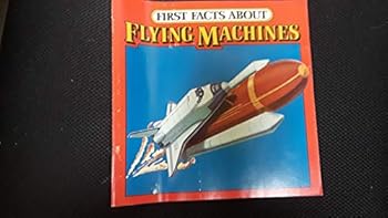 Paperback First Facts About Flying Machines Book