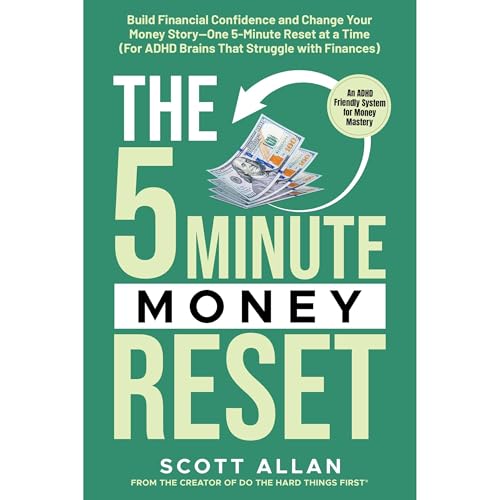 The 5-Minute Money Reset (for ADHD Brains) by Scott Allan episode artwork