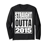 straight outta 2015 classic year birth of birthday vintage maglia a manica