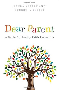 Paperback Dear Parent: A Guide for Family Faith Formation Book
