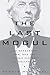 The Last Mogul: Lew Wasserman, MCA and the Hidden History of Hollywood