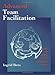 Advanced Team Facillitation: Tools to Achieve High Performance Teams