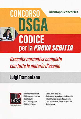 Concorso DSGA. Codice per la prova scritta. Raccolta normativa completa con tutte le materie d’esame