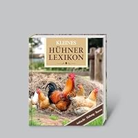 Dumonts kleines Lexikon der Hühner: Aufzucht, Haltung, Rassen 3895554634 Book Cover