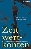 Zeitwertkonten - ein unterschätztes Arbeitszeitmodell