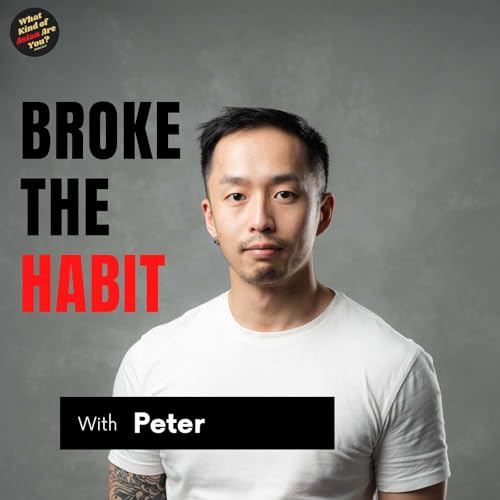 Vietnam Didn&rsquo;t Fix Me, But It Gave Me Permission to Be Myself | Peter "Broke the Habit" | 119