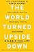 The World Turned Upside Down: The Global Battle over God, Truth, and Power