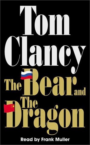 The Bear and the Dragon (Tom Clancy)