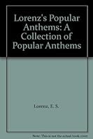 Lorenz's Popular Anthems: A Collection of Popular Anthems B0032QNWZ4 Book Cover