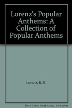 Hardcover Lorenz's Popular Anthems: A Collection of Popular Anthems Book