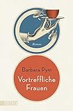  Vortreffliche Frauen: Roman