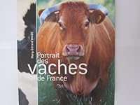 Portrait des vaches de France 2744167096 Book Cover