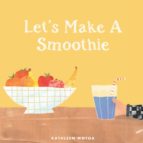 Let'S Make A Smoothie