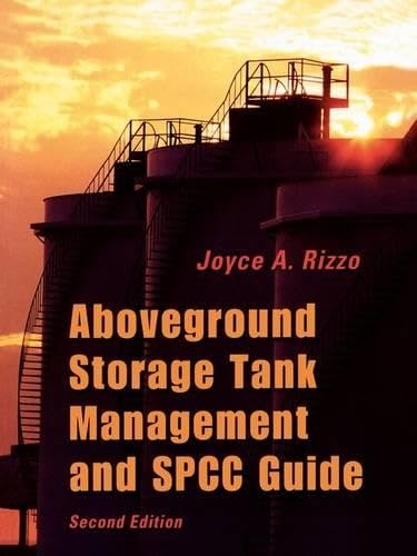Aboveground Storage Tank Management and SPCC Guide: Rizzo, Joyce A ...
