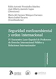  Seguridad medioambiental y orden internacional. (Atelier internacional)