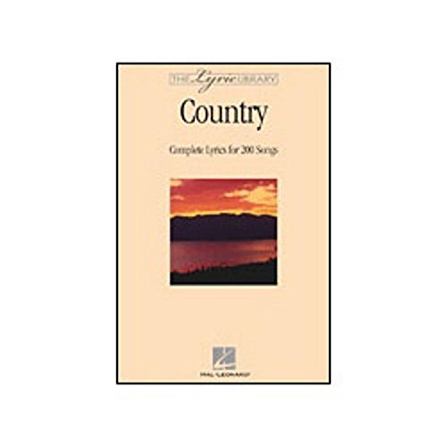 The Lyric Library: Country: Complete Lyrics for 200 Songs