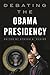 Debating the Obama Presidency