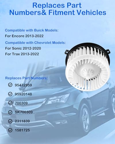 Image of 700309 HVAC AC Heater Blower Motor Fan Front Replacement Compatible with Chevrolet Sonic 2012-2020 /Trax 2013-2022, for Buick Encore 2013-2022