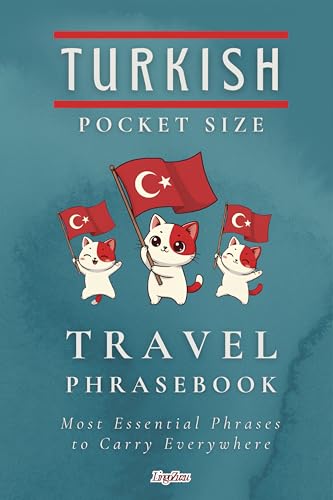 Turkish Pocket Size Travel Phrasebook: Most Essential Phrases to Carry Everywhere