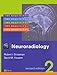 Neuroradiology: The Requisites (The Core Requisites)